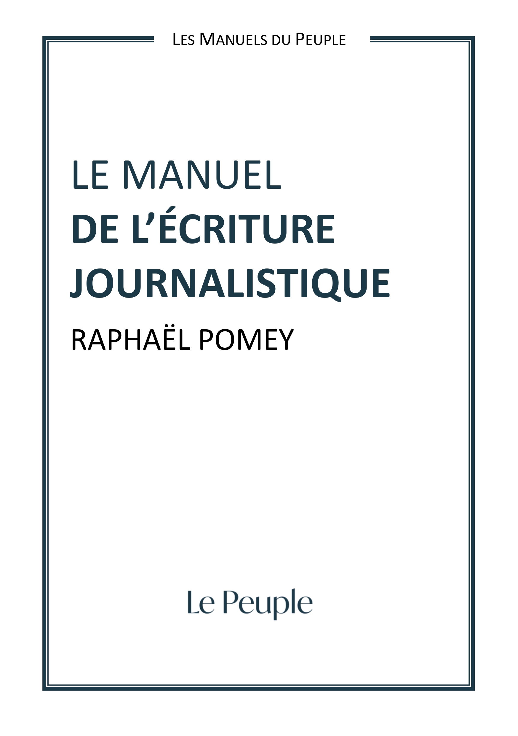 Couverture — Le manuel de l’écriture journalistique
